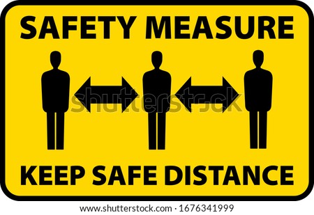 safety measure keep a safe distance sign, corona virus pandemic precaution vector illustration Royalty-Free Stock Photo #1676341999