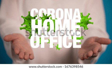 Home office cause of corona of self quarantine digital
