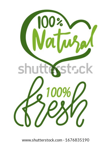 Natural and fresh product with 100 percent guarantee isolated lettering logos. Vector organic cosmetics, food, medicines and eco materials, logotype design