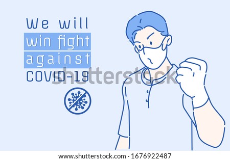 The masked man raised his fist with confidence. The back has a message "We will win fight against COVID-19". Virus protection concept idea. Hand drawn in thin line style, vector illustrations. Royalty-Free Stock Photo #1676922487