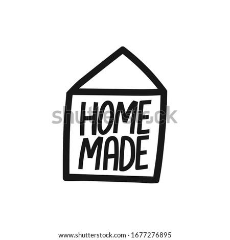 Home made. Hand drawn simple kitchen phrase about food and cooking - home made. Print for menu, restaurants or cafe Royalty-Free Stock Photo #1677276895