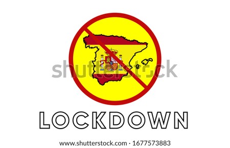 Illustration vector graphic of Sign caution of Spain Lockdown. Vector illustration of warning sign. Coronavirus outbreak. Warning sign of Prohibited from leaving the Spain country. vector EPS10.