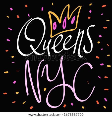 Queens NYC. Sticker for social media content. Vector hand drawn illustration design. Bubble pop art comic style poster, t shirt print, post card, video blog cover.