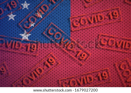 Samoa flag and many red Covid-19 stamps. Coronavirus or 2019-nCov virus concept