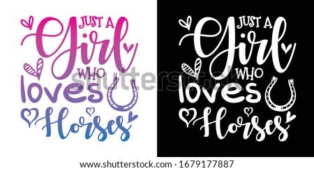 Just a Girl Who Loves Horses Printable Vector Illustration