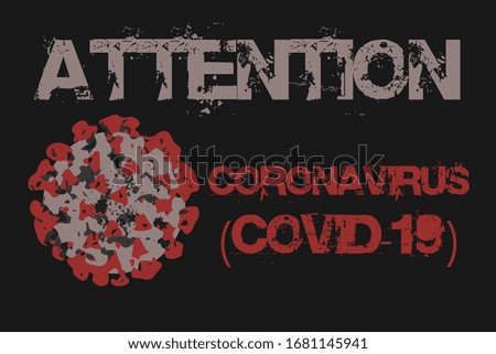 
virus, coronavirus (COVID-19) acute infection, pandemic, planet infected, danger, attention and disease prevention, banner, advertisement, fight against illness