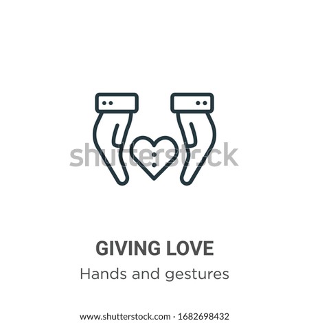 Giving love outline vector icon. Thin line black giving love icon, flat vector simple element illustration from editable hands and gestures concept isolated stroke on white background