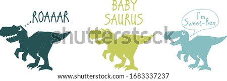 Roar dinosaurus, baby saurus, sweet dino baby. Cute dinosaur doodle t-shirt design. Funny Dino collection. Textile design for baby boy on white background. Cartoon monster vector illustration.