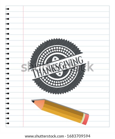 Thanksgiving emblem with pencil effect. Vector Illustration. Detailed.