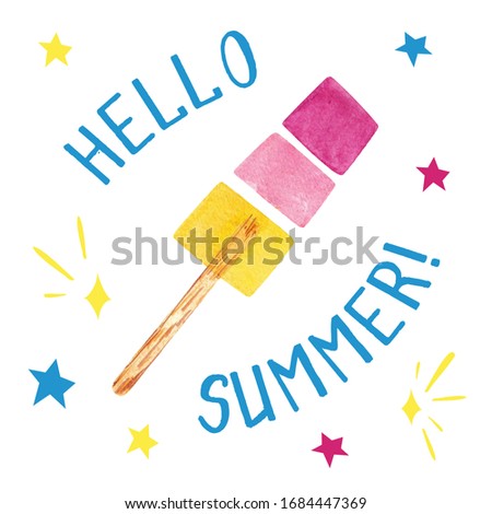 Hand drawn watercolor ice cream, popsicle illustration isolated on white background. Lettering design for cards, banners and posters. Cold dessert, sweet food, summertime, summer vibes, Hello Summer