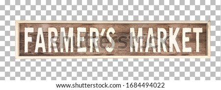 Wooden Vintage or Rustic Farmer's Market Sign On Isolated Background. Including Clipping Path.