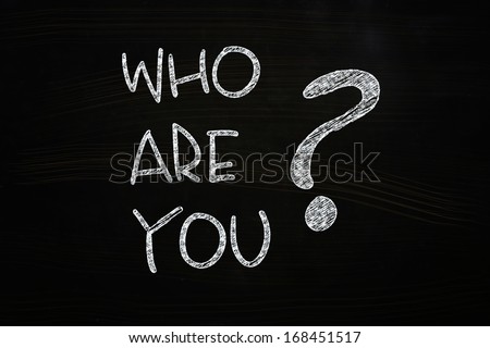 Who are You Lettering, written with Chalk on Blackboard