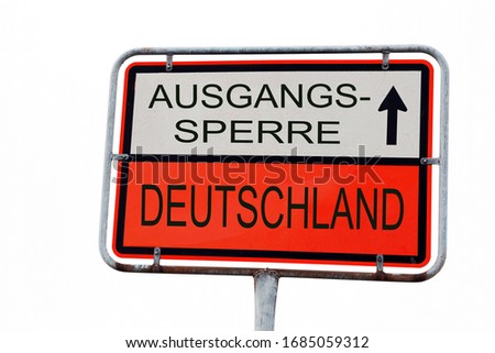 Shield with Germany imposed curfew
Translation: The sign means in English above "Curfew", below "Germany". The curfew therefore applies to Germany