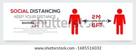 Creative (social distancing - keep your distance ) Banner Word with Icons ,Vector illustration. Royalty-Free Stock Photo #1685516032