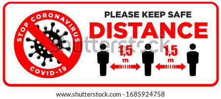 Warning sign Please keep safe distance of 1.5 m. Quarantine actions, risk of coronavirus COVID-19 infection. Illustration, vector Royalty-Free Stock Photo #1685924758