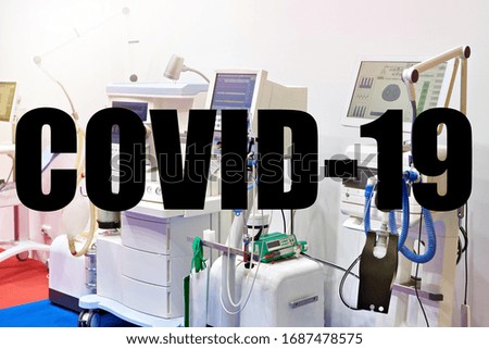 Medical ventilators. Covid19 coronavirus pandemic