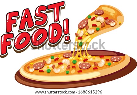 Font design for word fast food with pizza on white background illustration
