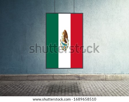 Flag of Mexico on Signage Board or Shop Sign. Mexico Flag for advertising, award, achievement, festival, election.