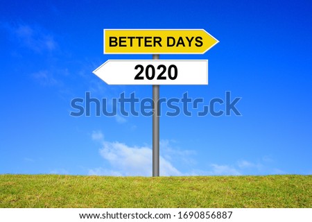 Signpost outside is showing Better Days after year 2020 Royalty-Free Stock Photo #1690856887