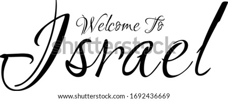Welcome To Israel Creative Cursive Grungy Typographic Text on White Background