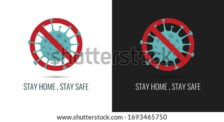 Stay home stay safe banner for awareness & alert against corona virus disease spread, symptoms or precautions. Anti Coronavirus slogan campaign on white & black background for safety & prevention.