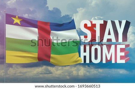 Stay home stay safe - letter typography 3D text for self quarantine times concept with flag of Central African Republic. 3D illustration.