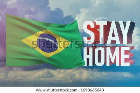 Stay home stay safe - letter typography 3D text for self quarantine times concept with flag of Brazil. 3D illustration.