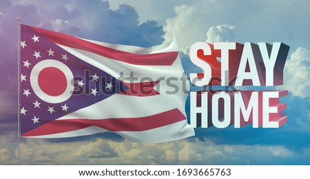 Stay home stay safe - letter typography 3D text for self quarantine times concept with flag of the states of USA. State of Ohio flag Pandemic 3D illustration.