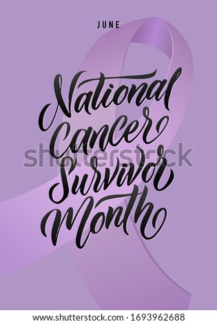 National Cancer Survivor Month. Vector Cancer Awareness Calligraphy Poster Design. Stroke Violet  Ribbon. June is National Cancer Survivor Month.