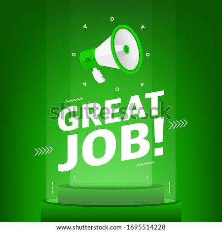 Megaphone with great job text in the air. Banner for business, marketing and advertising on green background. Vector illustration.