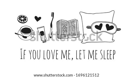 Hand drawn objects about Sleep Routines and text.Vector Cozy Illustration. Sleeping Mask Creative artwork. Set of doodle and quote