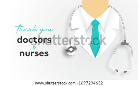 Thank You Doctor and Nurses For Saving Our Lives from COVID-2019, Coronavirus Pandemic. Medical Staff Workers. Stay Home, Help Doctors to Help You. Vector Illustration Royalty-Free Stock Photo #1697294632