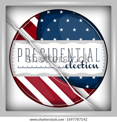 Presidential election poster. Campaign button with a flag of United States - Vector illustration