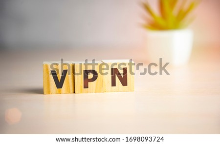 Wooden letters spelling VPN - virtual private network.