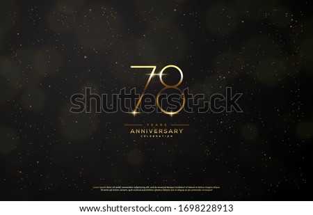 78th anniversary background with an illustration of golden figures there is a ray of light in front of a black background.