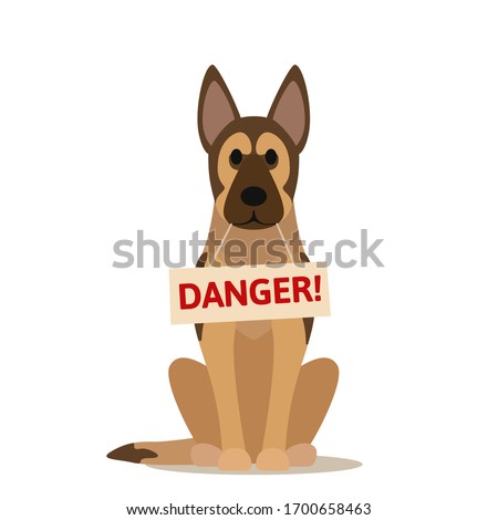 The guard dog holds a sign in mouth with word - danger! Dangerous watchdog -german shepherd. Vector illustration, flat design, cartoon style, isolated on white background.