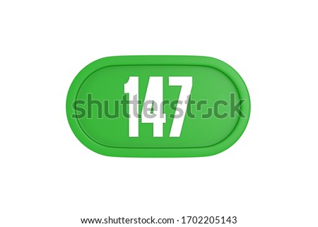 Number 147 3d sign in green color isolated on white color background, 3d illustration.