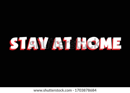 Stay at home slogan. Protection campaign or measure from coronavirus, COVID-19. Stay home quote text, hash tag or hashtag. Coronavirus, COVID 19 protection logo.