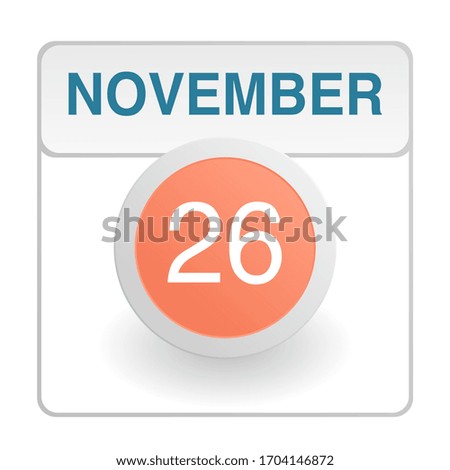 Design calendar icon in trendy style. Daily sign of the calender for web site design, logo, app, UI/UX. Vector illustration symbol of a calendar. Autumn Fall November 26