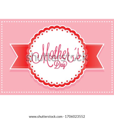 Happy mothers day card. Lettering in a label - Vector illustration