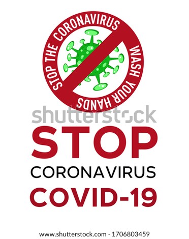 Cartoon concept STOP coronavirus logo green COVID-19 nCov 2019 virus. Vector illustration isolated on white background with text wash your hands.