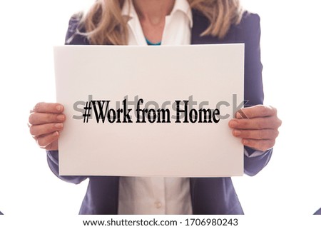 woman hold sign board with message Work from home