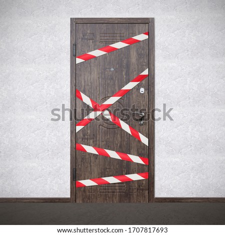 Quarantine Zone Warning Tape, Do Not Cross. Red and white hazard safety stripes across closed entrance door
