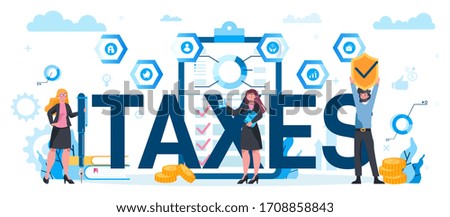 Taxes typographic header concept. Government taxes payment. Financial bill. Data in the document and paperwork. Flat vector illustration