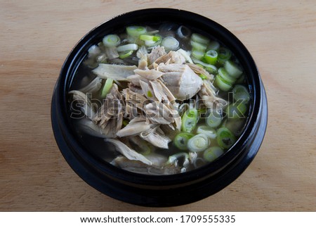 Chicken soup which is called dalg-gomtang in Korea