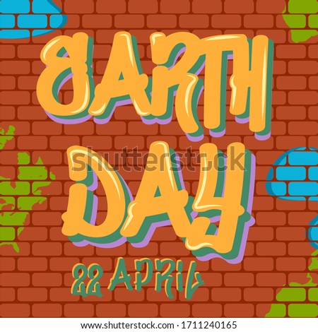 Earth day poster. Letterring graffiti style - Vector