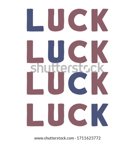 Luck Colorful isolated vector saying