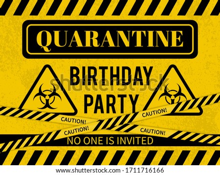 Quarantine Birthday Party sign with Biohazard symbol. Social Distancing Birthday concept. Coronavirus COVID-19 Pandemic. Vector template for banner, typography poster, flyer, greeting card, postcard. Royalty-Free Stock Photo #1711716166