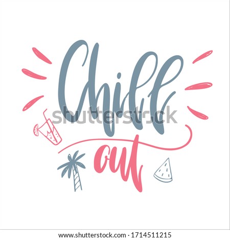 Vector hand-drawn summer lettering Chill out on a white background. Summer hand drawn brush letterings. Summer typography. Design element for seasonal posters, t-shirts, cards
