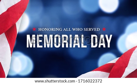 Memorial Day - Honoring All Who Served Text Over Blue Bokeh Lights Texture Background and American Flags Royalty-Free Stock Photo #1716022372